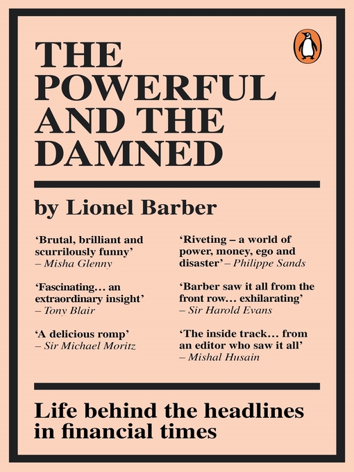 Title details for The Powerful and the Damned by Lionel Barber - Available